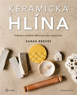Kniha: Keramická hlína od Reeves Sarah