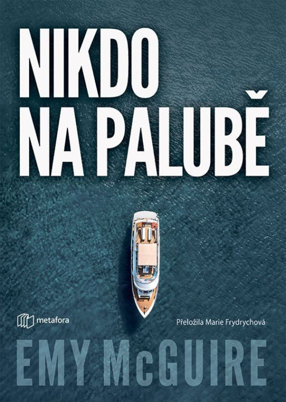 Kniha: Nikdo na palubě od McGuire Emy