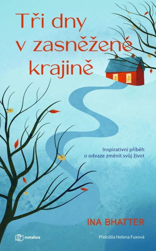 Tři dny v zasněžené krajině - Bhatter Ina