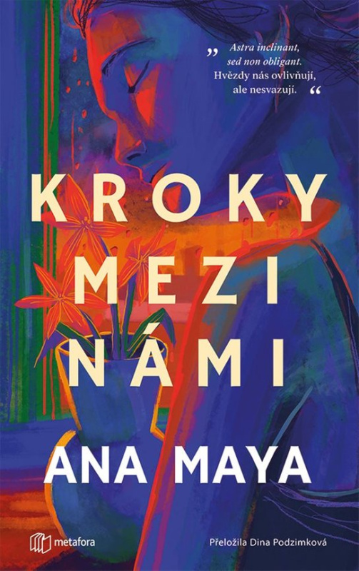 Kroky mezi námi -  Ana Maya