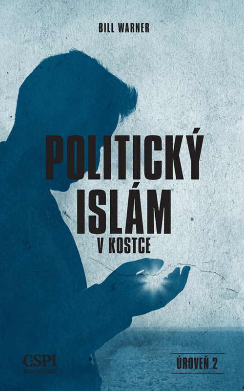 Politický islám v kostce - Bill Warner