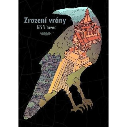 Zrození vrány - Jiří Vítovec