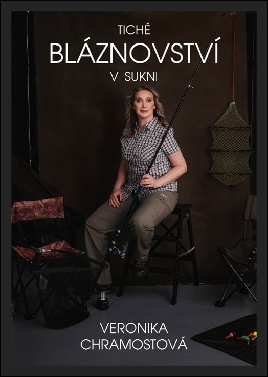 Tiché bláznovství v sukni - Veronika Chramostová