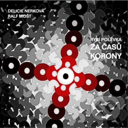 Rybí polévka za časů korony - Delicie Nerková