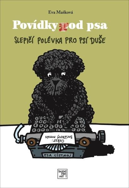 Povídky pod psa - Eva Mašková