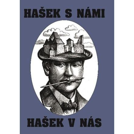 Hašek s námi – Hašek v nás - kolektiv autorů