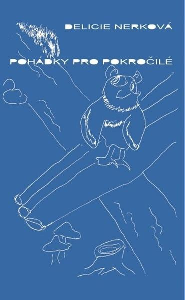 Pohádky pro pokročilé - Delicie Nerková