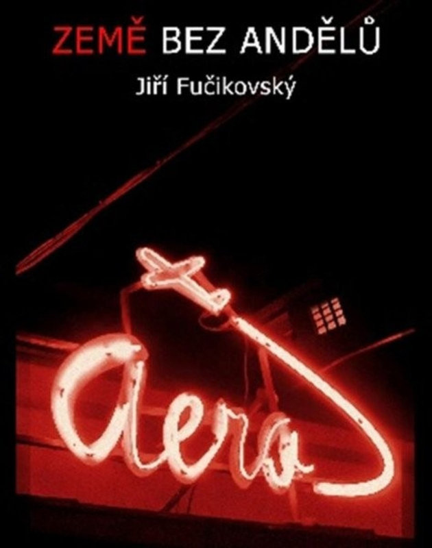 Země bez andělů - JIří Fučikovský