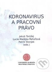 Koronavirus a pracovní právo - Jakub Tomšej - kniha z kategorie Právo