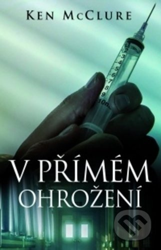 V přímém ohrožení - Ken McClure