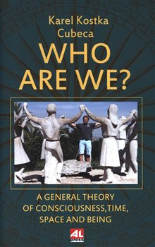 Who Are We? - Karel Kostka Cubeca