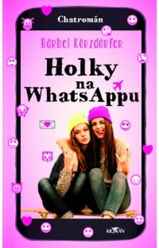 Holky na whattsappu - Bärbel Körzdörfer