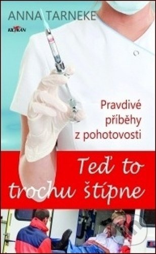 Teď to trochu štípne (Pravdivé příběhy z pohotovosti) - kniha z kategorie Společenská beletrie
