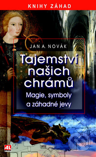 Tajemství našich chrámů - Jan A. Novák