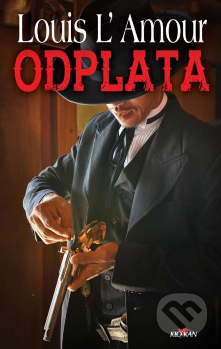 Odplata - Louis L´Amour - kniha z kategorie Thrillery