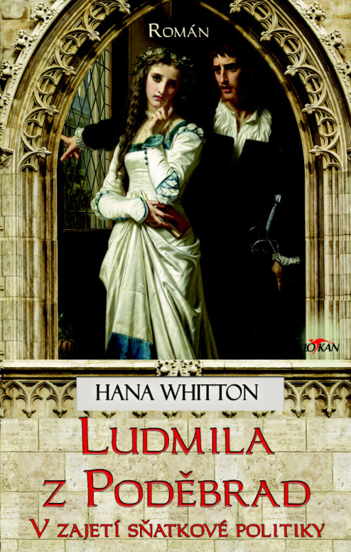 Ludmila z Poděbrad - Hana Whitton