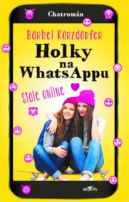 Holky na WhatsAppu - Stále online - Bärbel Körzdörfer