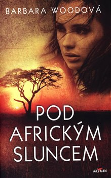 Pod africkým sluncem - Barbara Woodová