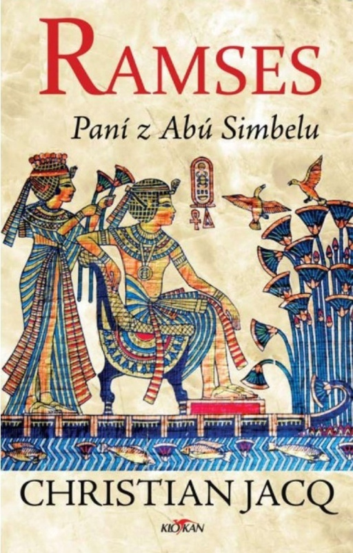 Ramses - Paní z Abú Simbelu - Jacq Christian