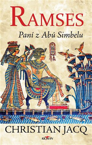 Ramses - Paní z Abú Simbelu - Jacq Christian