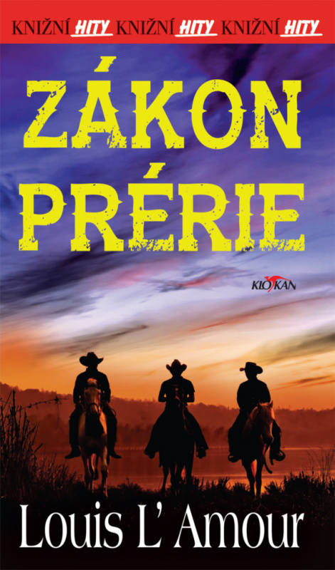 Zákon prérie - Louis L´Amour