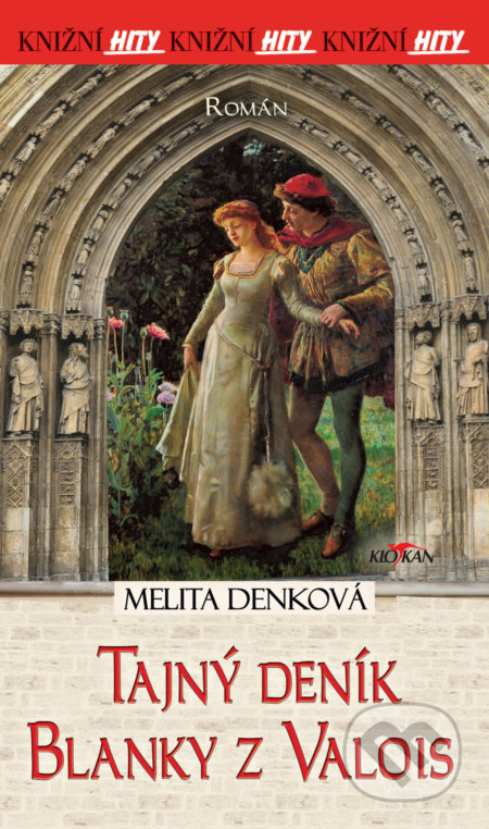 Tajný deník Blanky z Valois - Melita Denková