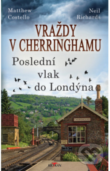 Vraždy v Cherringhamu - poslední vlak do Londýna - Matthew Costello, Neil Richards