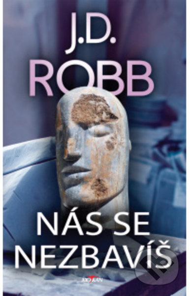 Nás se nezbavíš - J. D. Robb