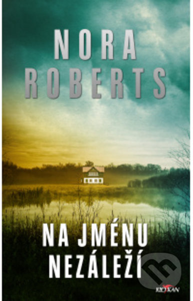 Na jménu nezáleží - Nora Roberts