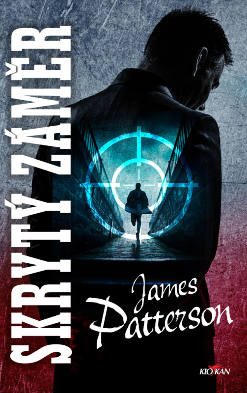 Skrytý záměr - James Patterson - kniha z kategorie Thrillery