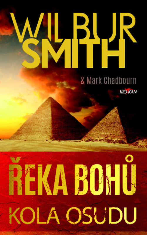 Řeka bohů - Kola osudu - Wilbur Smith