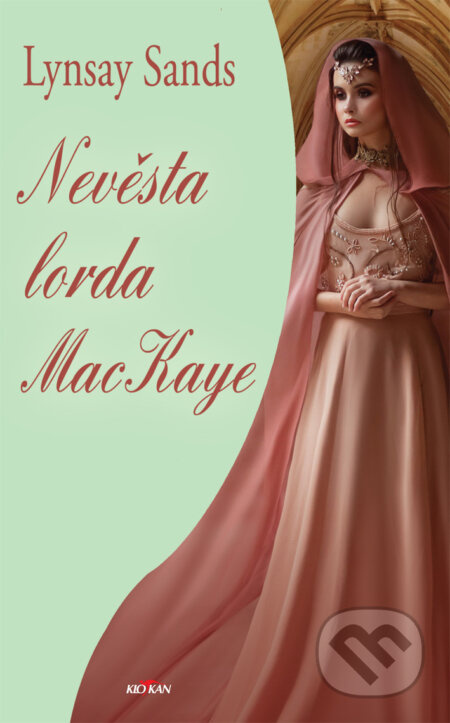 Nevěsta lorda MacKaye - Lynsay Sands