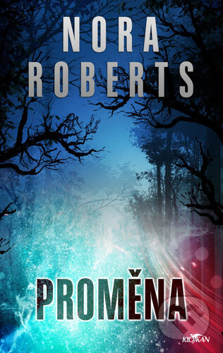 Proměna - Nora Roberts
