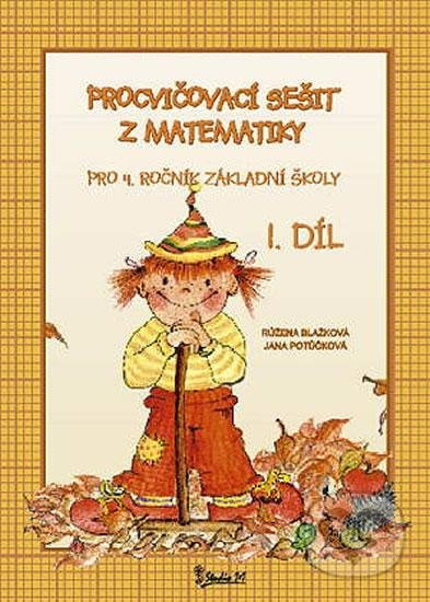 Procvičovací sešit z matematiky 4/1.díl Studio 1+1