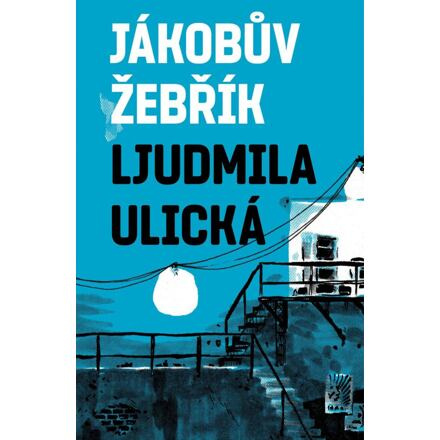 Jákobův žebřík - Ljudmila Ulická