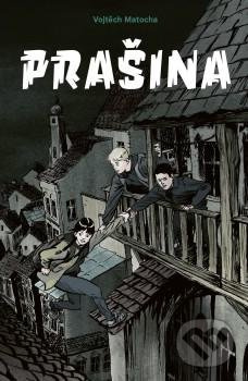 Prašina - Vojtěch Matocha