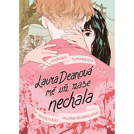 Laura Deanová mě už zase nechala - Mariko Tamakiová, Rosemary Valero-O’Connellová