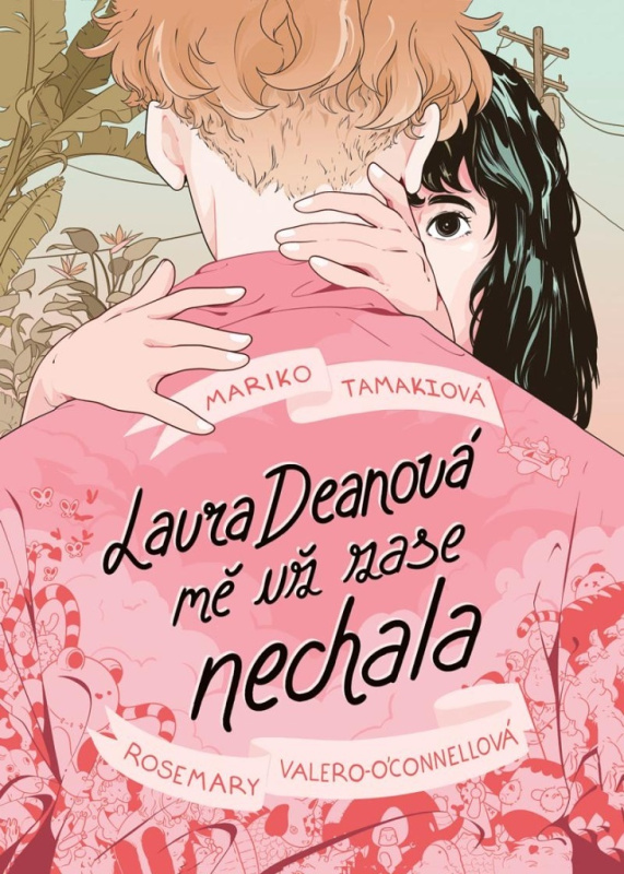 Laura Deanová mě už zase nechala - Mariko Tamakiová, Rosemary Valero-O’Connellová