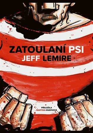 Zatoulaní psi - Jeff Lemire