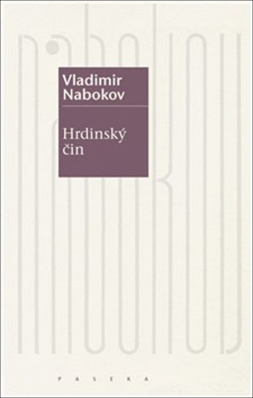 Hrdinský čin - Vladimir Nabokov