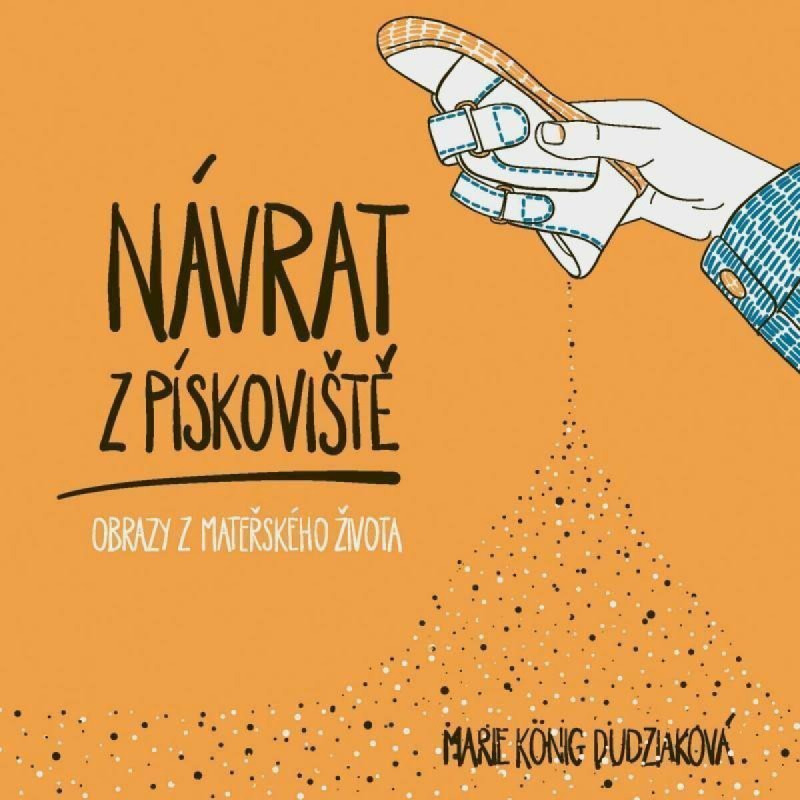 Návrat z pískoviště - Marie König Dudziaková