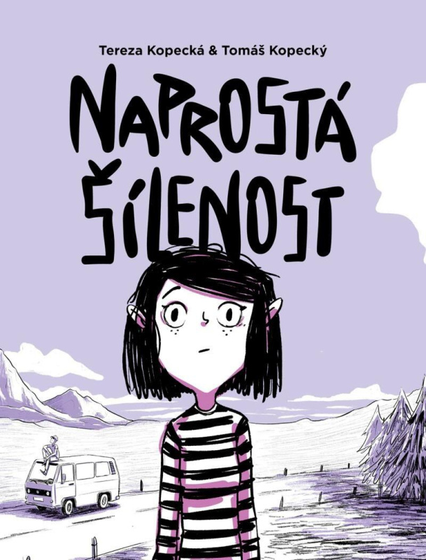 Naprostá šílenost: Anna na cestě z úzkosti - Tereza Kopecká, Tomáš Kopecký - kniha z kategorie Komiksy