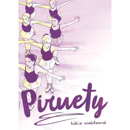 Piruety - Tillie Waldenová