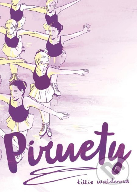 Piruety - Tillie Waldenová
