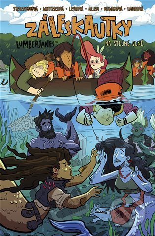 Záleskautky – Lumberjanes 5 - Shannon Wattersová, Maarta Laihoová, Grace Ellisová, Noelle Stevensonová