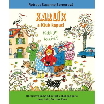 Karlík a Klub kapucí - Rotraut Susanne Bernerová