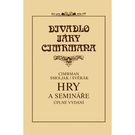 Hry a semináře - Zdeněk Svěrák, Ladislav Smoljak