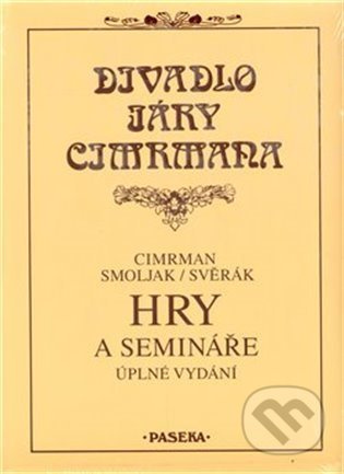 Hry a semináře - Zdeněk Svěrák, Ladislav Smoljak
