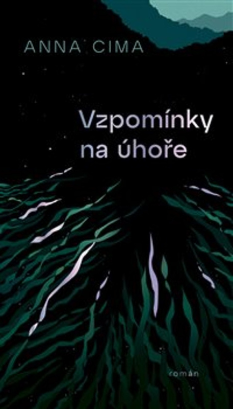 Vzpomínky na úhoře - Anna Cima