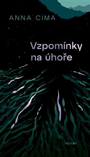Vzpomínky na úhoře - Anna Cima